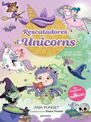 cover image of Rescatadores d'Unicorns 3--Viatge al país de les bruixes